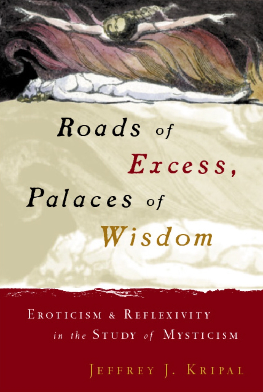 Roads of Excess, Palaces of Wisdom