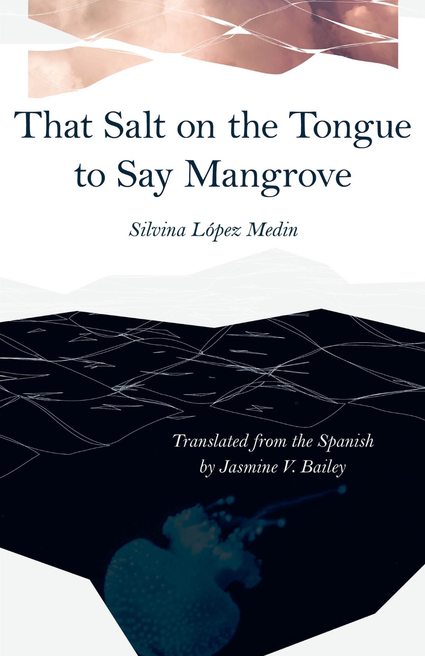 That Salt on the Tongue to Say Mangrove