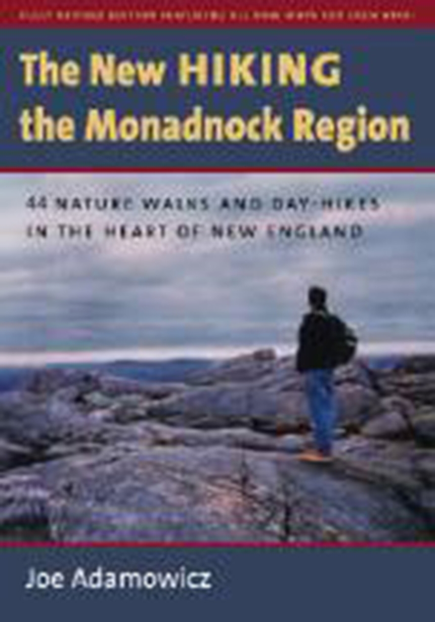 The New Hiking the Monadnock Region