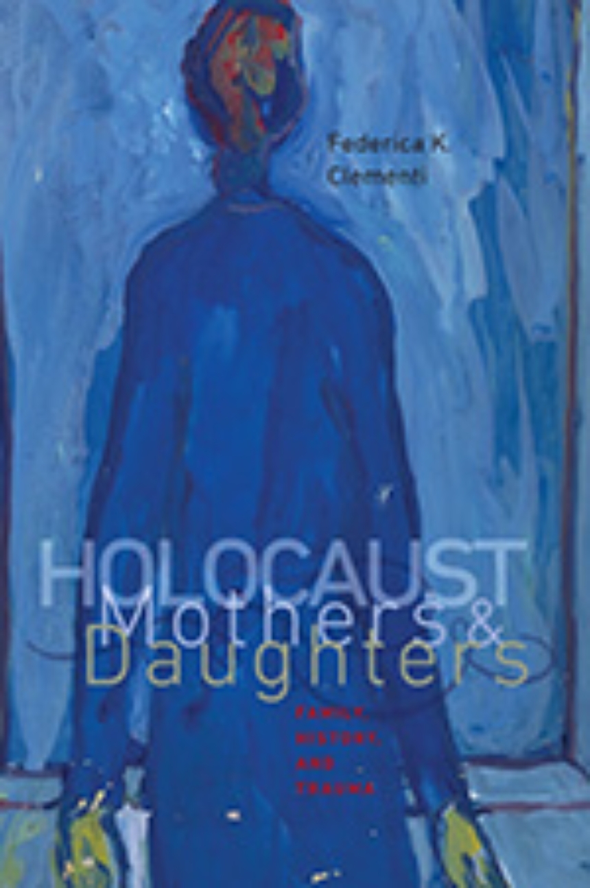 Holocaust Mothers and Daughters