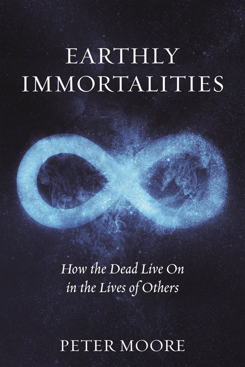 Earthly Immortalities