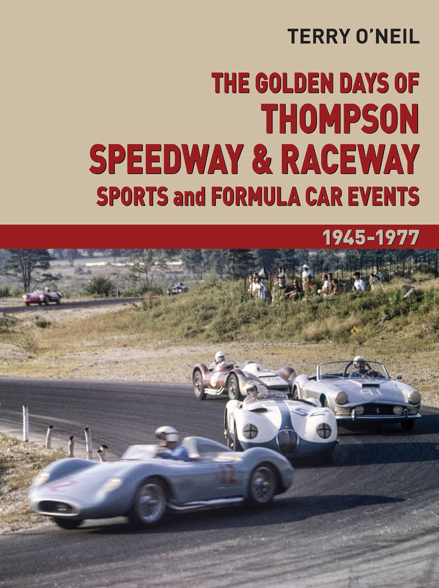 The Golden Days of Thompson Speedway and Raceway