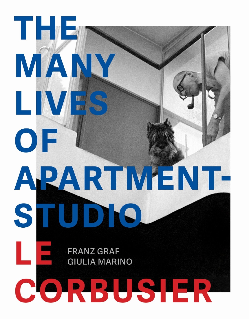 The Many Lives of Apartment-Studio Le Corbusier