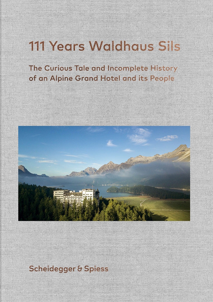 111 ans du Waldhaus Sils
