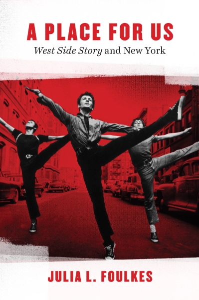 A Place for Us: “West Side Story” and New York