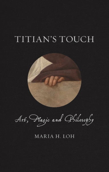 Titian’s Touch: Art, Magic and Philosophy